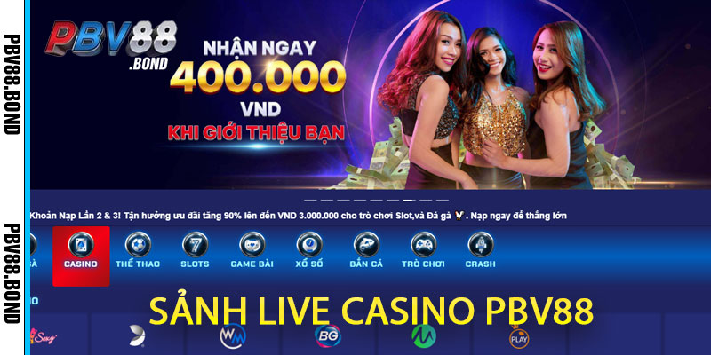 sảnh live casino pbv88